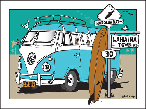 HONOLUA BAY ~ LAHAINA TOWN ~ SURF XING ~ SIGN POST ~ SURF BUS ~ LONGBOARD ~ 16x20