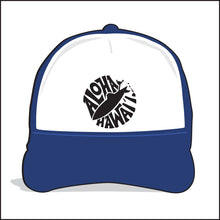 Load image into Gallery viewer, ALOHA ~ HAWAI'I ~ BOARD LOGO ~ GRAPHIC HAT