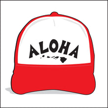 Load image into Gallery viewer, ALOHA ~ ISLANDS ~ HAWAI'I ~ GRAPHIC HAT