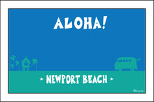 Load image into Gallery viewer, NEWPORT BEACH ~ ALOHA ~ SURF BUS ~ 2:3