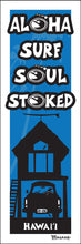 Load image into Gallery viewer, ALOHA ~ SURF ~ SOUL ~ STOKED ~ HAWAI'I ~ SURF HUT PORT ~ PICKUP TAIL ~ 1:3