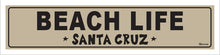 Load image into Gallery viewer, BEACH LIFE ~ SANTA CRUZ