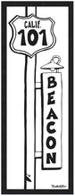 Load image into Gallery viewer, BEACON ~ LEUCADIA ~ TOWN SURF VERT SIGN ~ LAMPLIGHT ~ WHAT IS HAS ALWAYS BEEN...!!! ~ 1:3