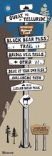 Load image into Gallery viewer, BLACK BEAR PASS ~ OURAY ~ TELLURIDE ~ SIGN POST ~ 1:3