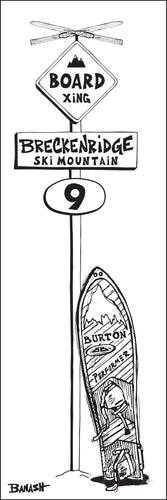 BRECKENRIDGE SKI MOUNTAIN ~ BOARD XING ~ SNOWBOARD ~ SIGN POST ~ 8x24