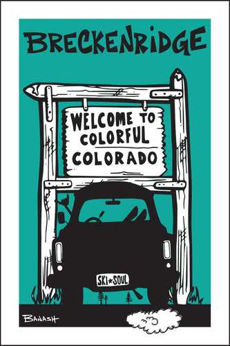 BRECKENRIDGE ~ WELCOME TO COLORADO SIGN ~ SKI PICKUP ~ AIR ~ 12x18