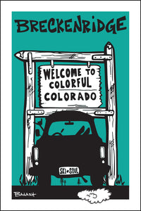 BRECKENRIDGE ~ WELCOME TO COLORADO SIGN ~ SKI PICKUP ~ AIR ~ 12x18