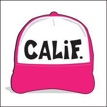 Load image into Gallery viewer, CALIF. ~ GRAPHIC HAT