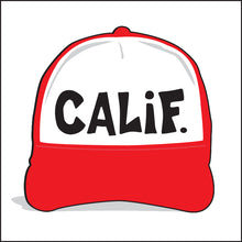 Load image into Gallery viewer, CALIF. ~ GRAPHIC HAT