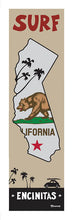 Load image into Gallery viewer, ENCINITAS ~ SURF ~ CALIFORNIA REPUBLIC BEAR ~ 1:3