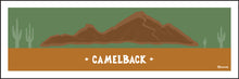 Load image into Gallery viewer, CAMELBACK ~ MOUNTAIN ~ SCOTTSDALE ~ ARIZONA ~ 1:3