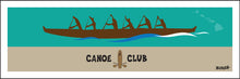 Load image into Gallery viewer, CANOE CLUB ~ OUTRIGGER ~ 8x24