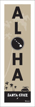Load image into Gallery viewer, SANTA CRUZ ~ ALOHA ~ 1:3