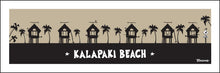 Load image into Gallery viewer, KALAPAKI BEACH ~ SURF HUTS ~ 1:3