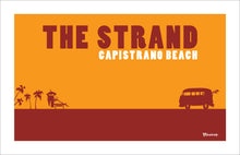Load image into Gallery viewer, THE STRAND ~ CAPISTRANO BEACH ~ SURF BUS ~ CATCH A SURF ~ 2:3