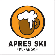 Load image into Gallery viewer, APRES SKI ~ DURANGO ~ COL' BEER CLASSIC LOGO ~ 1:1
