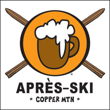 Load image into Gallery viewer, COPPER MOUNTAIN ~ APRES SKI ~ COL&#39; BEER CLASSIC LOGO ~ 12x12