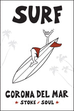 Load image into Gallery viewer, SURF ~ CORONA DEL MAR ~ STONE GREMMY SURF ~ 2:3