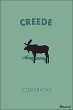 Load image into Gallery viewer, CREEDE ~ COLORADO ~ MOOSE