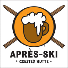 Load image into Gallery viewer, CRESTED BUTTE ~ APRES SKI ~ COL&#39; BEER CLASSIC LOGO ~ 12x12