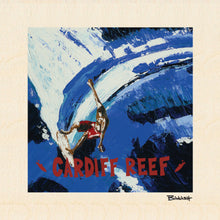 Load image into Gallery viewer, CARDIFF REEF ~ CUTBACK ~ PIONEERS OF SURF ~ 1:1