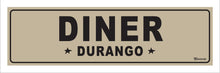 Load image into Gallery viewer, DINER ~ DURANGO