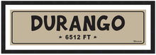 Load image into Gallery viewer, DURANGO ~ 6512'