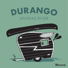 Load image into Gallery viewer, DURANGO ~ ANIMAS RIVER ~ TEAR DROP CAMPER ~ OLD TOWN CANOE
