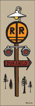 Load image into Gallery viewer, DURANGO ~ RAILROAD CROSSING ~ SIGN POST