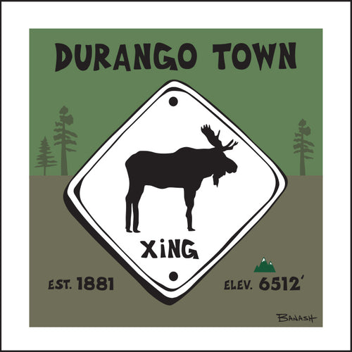 DURANGO TOWN ~ MOOSE XING ~ EST. ~ ELEV. ~ 1:1
