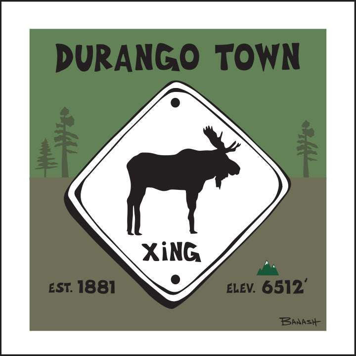 DURANGO TOWN ~ MOOSE XING ~ EST. ~ ELEV. ~ 1:1