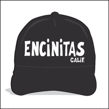 Load image into Gallery viewer, ENCINITAS ~ TOWN ~ CALIF. ~ GRAPHIC HAT