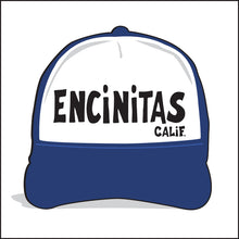 Load image into Gallery viewer, ENCINITAS ~ TOWN ~ CALIF. ~ GRAPHIC HAT