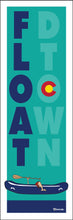 Load image into Gallery viewer, FLOAT D-TOWN ~ ANIMAS RIVER ~ RAFT GREM ~ CO LOGO