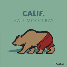 Load image into Gallery viewer, HALF MOON BAY ~ CALIF. ~ SURF BEAR