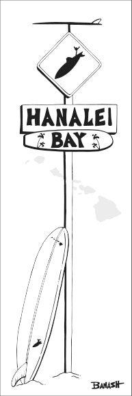 HANALEI BAY ~ SURF XING ~ LONGBOARD ~ SIGN POST ~ 1:3