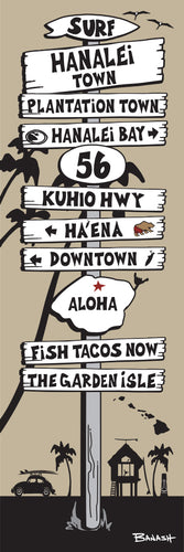 HANALEI TOWN ~ KUHIO HWY 56 ~ KAUA'I ~ SIGN POST ~ 8x24