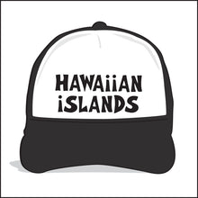 Load image into Gallery viewer, HAWAIIAN ISLANDS ~ GRAPHIC HAT