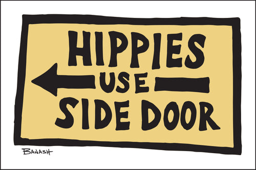 HIPPIES USE SIDE DOOR ~ 2:3