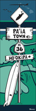 Load image into Gallery viewer, HO&#39;OKIPA ~ PAI&#39;A TOWN ~ HWY 36 ~ LONGBOARD ~ SURF XING ~ OCEAN LINES ~ 1:3