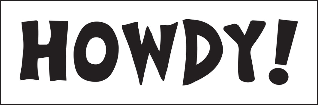 HOWDY ~ ARIZONA ~ 8x24
