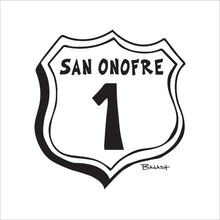 Load image into Gallery viewer, SAN ONOFRE ~ HWY 1