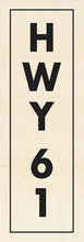 Load image into Gallery viewer, HWY 61 ~ BLUES ~ CATCH BLUES ~ BIRCH ~ SIGN ~ 8x23