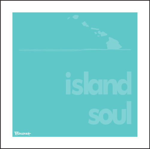 ISLAND SOUL ~ HAWAII ~ 12x12