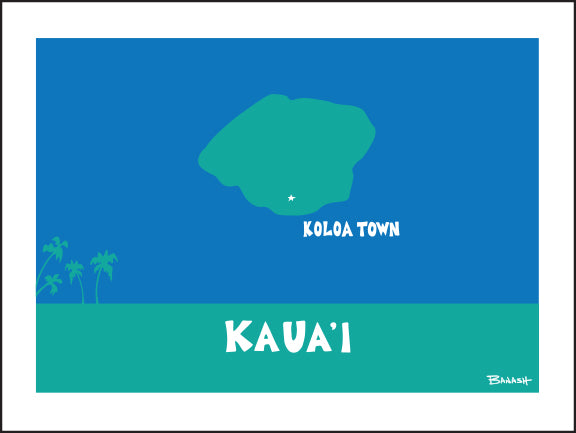 KOLOA TOWN ~ KAUA'I ISLAND ~ 3:4