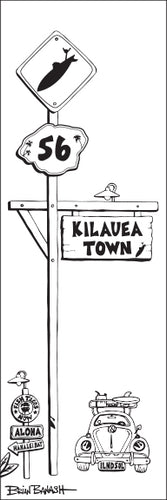 KILAUEA TOWN ~ SIGN POST ~ HWY 56 ~ SURF BUG GRILL ~ 1:3