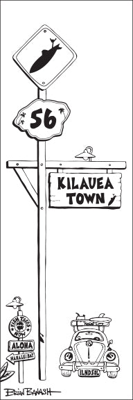 KILAUEA TOWN ~ SIGN POST ~ HWY 56 ~ SURF BUG GRILL ~ 1:3