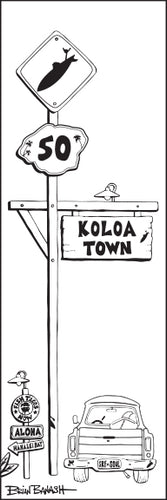 KOLOA TOWN ~ SURF XING ~ SIGN POST ~ SURF PICKUP ~ 1:3