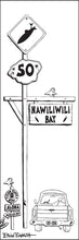 Load image into Gallery viewer, NAWILIWILI BAY ~ SURF XING ~ SIGN POST ~ 1:3