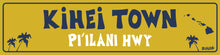 Load image into Gallery viewer, KIHEI TOWN ~ PI'ILANI HWY ~ 1:3
